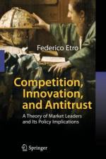 Competition, Innovation, and Antitrust af Federico Etro