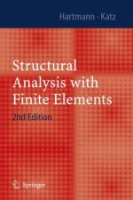 Structural Analysis with Finite Elements af Friedel Hartmann