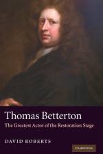 Thomas Betterton af David (Head of English Roberts