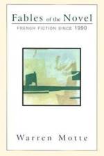 Fables of the Novel af Warren Motte
