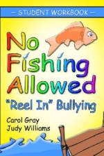 No Fishing Allowed Student Manual af Carol Gray