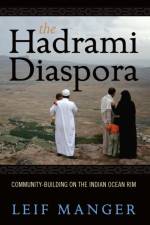 The Hadrami Diaspora af Leif Manger