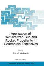 Application of Demilitarized Gun and Rocket Propellants in Commercial Explosives
