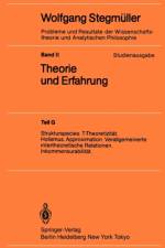 Strukturspecies. T-Theoretizit?t. Holismus. Approximation. Verallgemeinerte Intertheoretische Relationen. Inkommensurabilit?t af Wolfgang Stegmüller