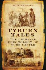 Tyburn Tales af William Knipe
