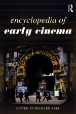 Encyclopedia of Early Cinema