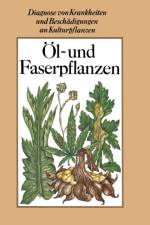 Ol- und Faserpflanzen af Dieter Spaar