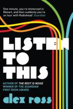 Listen to This af Alex Ross