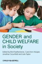 Gender and Child Welfare in Society af J Scourfield