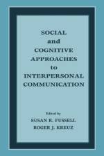 Social and Cognitive Approaches to Interpersonal Communication
