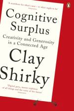 Cognitive Surplus af Clay Shirky