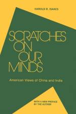 Scratches on Our Minds af Harold R. Isaacs