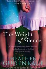The Weight Of Silence af Heather Gudenkauf