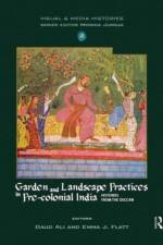 Garden and Landscape Practices in Pre-colonial India