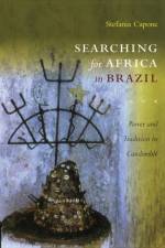 Searching for Africa in Brazil af Stefania Capone Laffitte