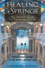 Healing Springs af Nathaniel Altman