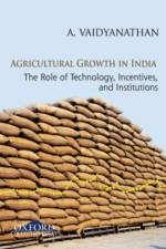 Agricultural Growth in India af A. (Professor (Emeritus) Vaidyanathan