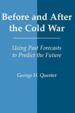Before and After the Cold War af George H. Quester