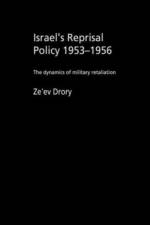 Israel's Reprisal Policy, 1953-1956