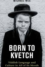Born to Kvetch af Michael Wex