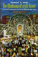 The Madonna of 115th Street af Robert A. Orsi