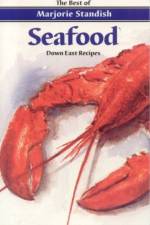 Seafood: Down East Recipes af Marjorie Standish
