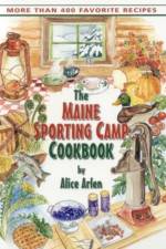 Maine Sporting Camp Cookbook af Alice Arlen