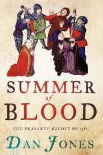 Summer of Blood af Dan Jones