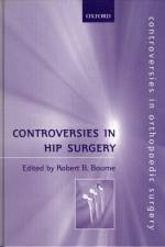 Controversies in Hip Surgery