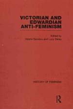 Victorian and Edwardian Anti-Feminism