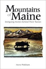 The Mountains of Maine af Steve Pinkham