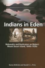 Indians in Eden af Bunny McBride