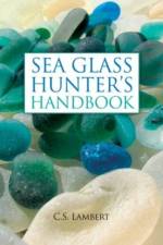 The Sea Glass Hunter's Handbook af C. S. Lambert