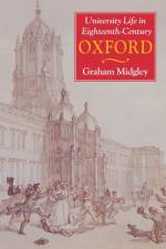 University Life in Eighteenth-Century Oxford af Graham Midgley