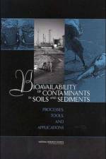 Bioavailability of Contaminants in Soils and Sediments af National Research Council