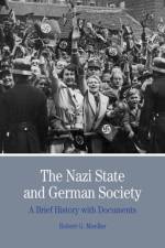 The Nazi State and German Society af Robert G. Moeller