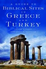 A Guide to Biblical Sites in Greece and Turkey af Clyde E. (Professor Emeritus of Religious Studies Fant