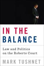 In the Balance af Mark (Georgetown University Law Center) Tushnet