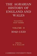 The Agrarian History of England and Wales: Volume 2, 1042–1350