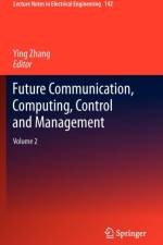 Future Communication, Computing, Control and Management