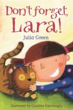 Don't Forget, Lara! af Julia Green