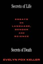 Secrets of Life, Secrets of Death af Evelyn Fox Keller