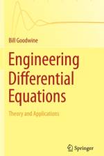 Engineering Differential Equations af Bill Goodwine