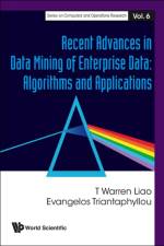 Recent Advances In Data Mining Of Enterprise Data: Algorithms And Applications af Evangelos (Louisiana State Univ Triantaphyllou