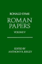 Roman Papers: Volume V af Ronald Syme
