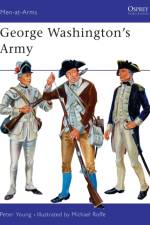 George Washington's Army af Peter Young
