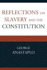 Reflections on Slavery and the Constitution af George Anastaplo