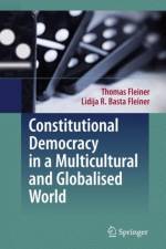 Constitutional Democracy in a Multicultural and Globalised World af Thomas Fleiner