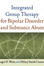 Integrated Group Therapy for Bipolar Disorder and Substance Abuse af Roger D. (Harvard Medical School and McLean Hospital Weiss
