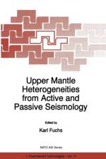 Upper Mantle Heterogeneities from Active and Passive Seismology